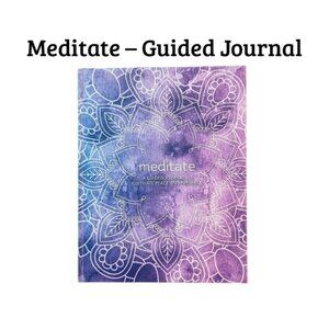 Meditate: A Guided Journal to Cultivate Peace & Presence – Mindfulness Journal